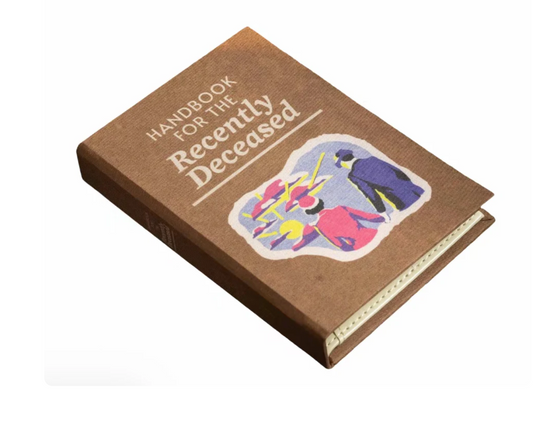 Handbook For The Recently Deceased | PRE-ORDER